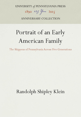 Portrait of an Early American Family 0812277007 Book Cover