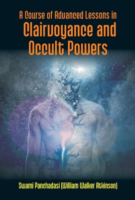 A Course Of Advanced Lessons In Clairvoyance An... 9351285111 Book Cover