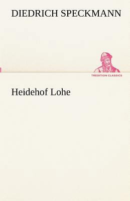 Heidehof Lohe [German] 3842417896 Book Cover