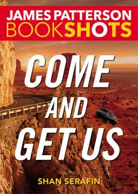 Come and Get Us 0316505161 Book Cover
