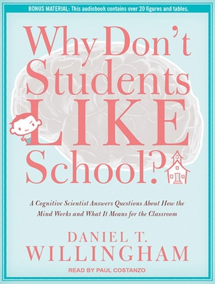Why Don't Students Like School?: A Cognitive Sc... 1452654190 Book Cover
