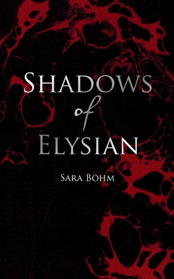 Shadows of Elysian B0GJ7RPB36 Book Cover