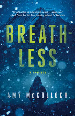Breathless: A Thriller 0593315502 Book Cover