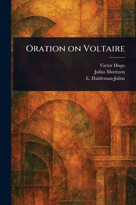 Oration on Voltaire 1025249054 Book Cover