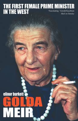 Golda Meir: The Iron Lady of the Middle East 1906142181 Book Cover