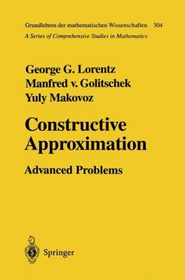Constructive Approximation: Advanced Problems 3540570284 Book Cover