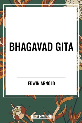 Bhagavad-Gita: Being a Discourse Between Arjuna... B0CZ624F8D Book Cover