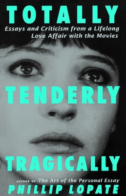 Totally, Tenderly, Tragically: Essays and Criti... 0385492502 Book Cover
