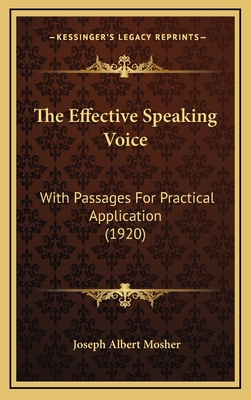 The Effective Speaking Voice: With Passages for... 1165205831 Book Cover