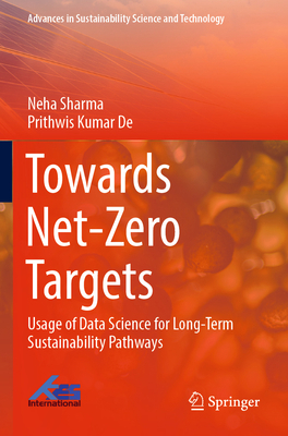 Towards Net-Zero Targets: Usage of Data Science... 9811952469 Book Cover