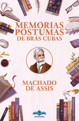 Memórias Póstumas de Brás Cubas [Portuguese] 6554700072 Book Cover