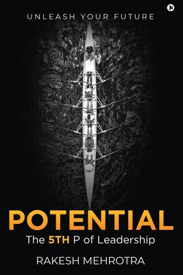 Potential - The 5th P of Leadership: Unleash Yo... 1685389643 Book Cover