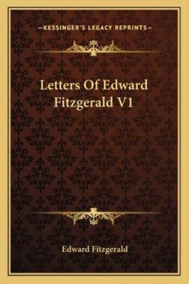 Letters Of Edward Fitzgerald V1 1162992743 Book Cover