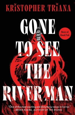 Gone to See the River Man 1668279924 Book Cover