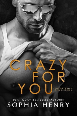 Crazy for You: Eine Feinde-zu-Liebhaber-Romanze [German] 1949786803 Book Cover