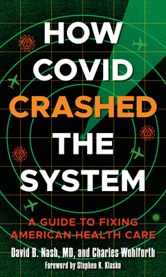 How Covid Crashed the System: A Guide to Fixing... 1538164256 Book Cover