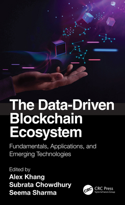 The Data-Driven Blockchain Ecosystem: Fundament... 1032216255 Book Cover