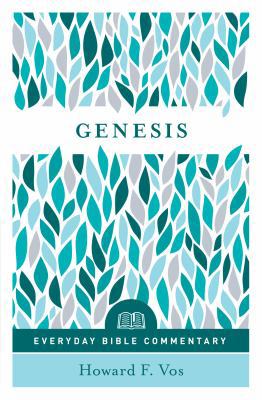 Genesis (Everyday Bible Commentary Series) 0802418988 Book Cover
