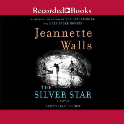 The Silver Star a Novel UNABRIDGED AUDIO BOOK o... 1470347075 Book Cover