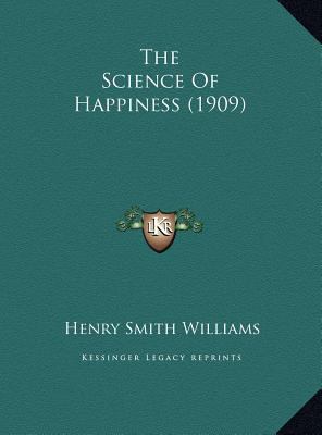 The Science Of Happiness (1909) 1169773249 Book Cover