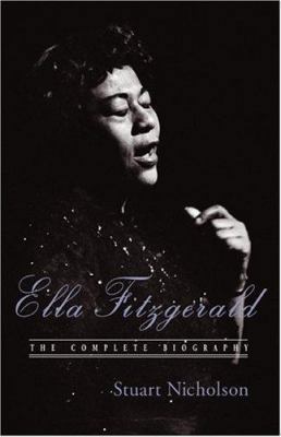Ella Fitzgerald: A Biography of the First Lady ... 0415971195 Book Cover
