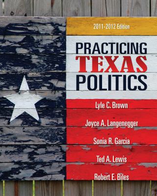 Practicing Texas Politics 0495802840 Book Cover