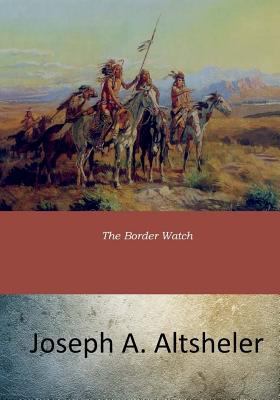 The Border Watch 1546922334 Book Cover