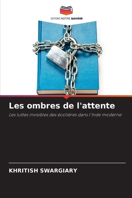 Les ombres de l'attente [French] 6208262674 Book Cover