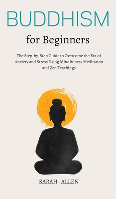 Buddhism for beginners: The Step-by-Step Guide ... 1801446814 Book Cover