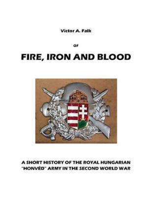 Paperback Of Fire, Iron and Blood Book
