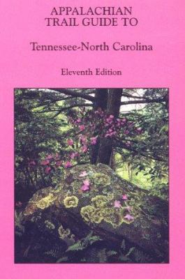 Appalachian Trail Guide to Tennessee-North Caro... 0917953800 Book Cover