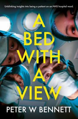 Troubador Publishing A Bed with a View. 1805143859 Book Cover