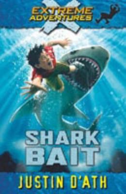 Shark Bait (Extreme Adventures #3 ) 1610670248 Book Cover