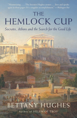 The Hemlock Cup: Socrates, Athens and the Searc... 1400076013 Book Cover