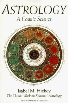 Astrology, a Cosmic Science-Op 0916360520 Book Cover