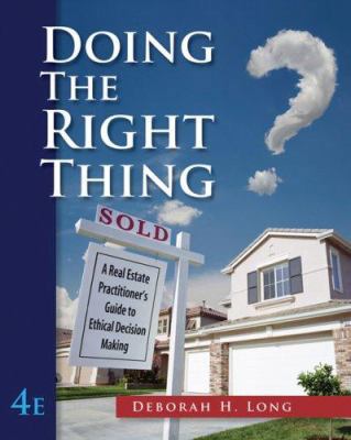 Doing the Right Thing: A Real Estate Practioner... 0324650973 Book Cover