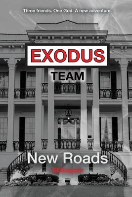 Exodus Team: New Roads B0BX26JN12 Book Cover
