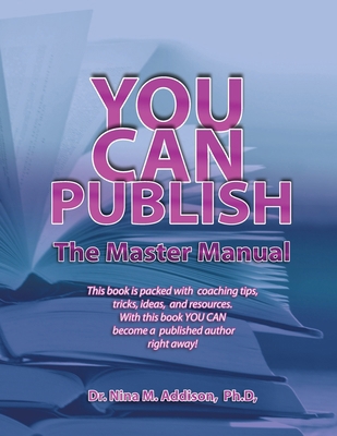 You Can Publish: The Master Manual B0DVZLDL33 Book Cover