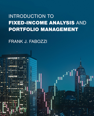 Introduction to Fixed-Income Analysis and Portf... 0262049457 Book Cover