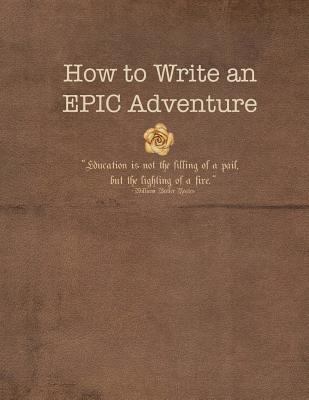 How to Write An EPIC Adventure 1537703250 Book Cover