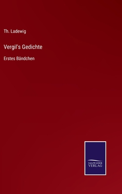 Vergil's Gedichte: Erstes Bändchen [German] 3375114915 Book Cover