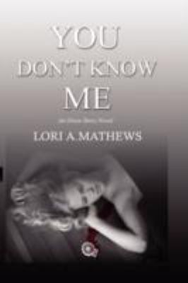 You Don't Know Me 0615181163 Book Cover