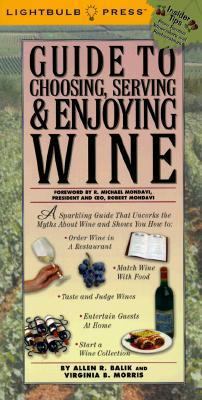 Guide to Choosing, Serving & Enjoying Wine 0071359052 Book Cover