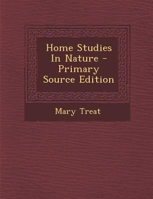 Home Studies in Nature - Primary Source Edition 1294035916 Book Cover