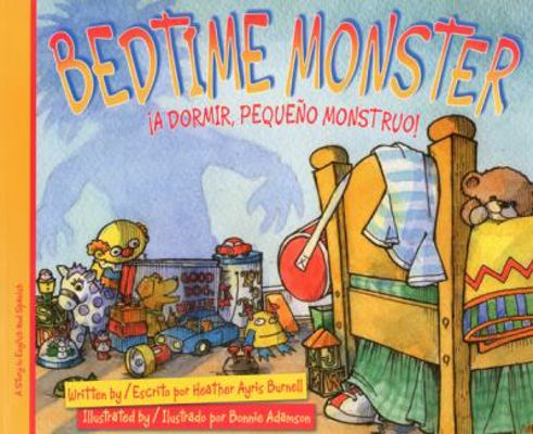 Bedtime Monster: ¡A dormir, pequeño monstruo! 1932748814 Book Cover