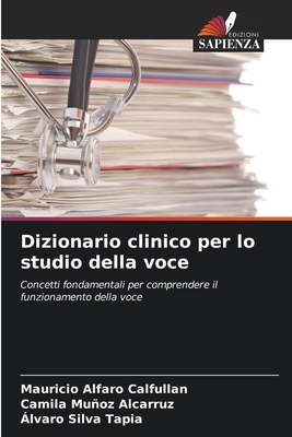 Dizionario clinico per lo studio della voce [Italian] 6209194966 Book Cover