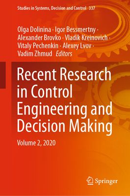 Recent Research in Control Engineering and Deci... 3030652823 Book Cover
