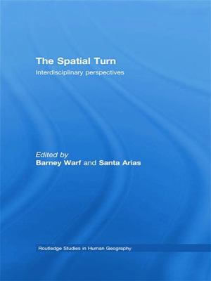 The Spatial Turn: Interdisciplinary Perspectives 0415762219 Book Cover