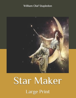 Star Maker: Large Print B086PLXYQV Book Cover