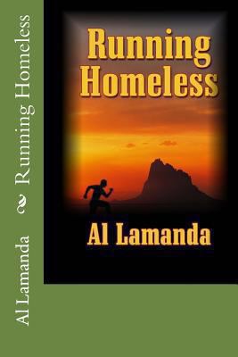 Running Homeless (Walking Homeless) 1492887986 Book Cover
